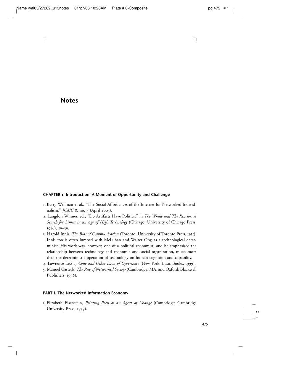 1. Barry Wellman Et Al., “The Social Affordances of the Internet for Networked Individ- Ualism,” JCMC 8, No