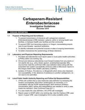 Carbapenem-Resistant Enterobacteriaceae Investigative Guidelines December 2019