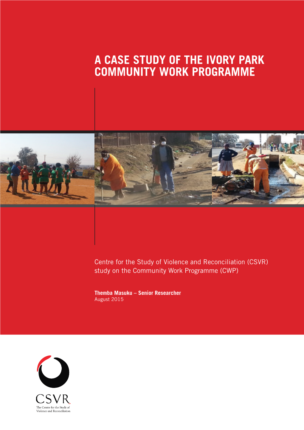 A Case Study of the Ivory Park Community Work Programme