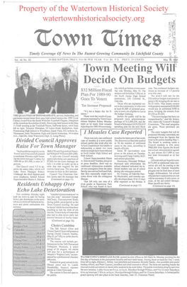 Town Meeting Wilf Decide on Budgets Et, Which Go Before a Town Meet- Year