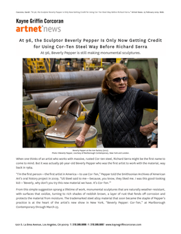 At 96, the Sculptor Beverly Pepper Is Only Now Getting Credit for Using Cor-Ten Steel Way Before Richard Serra.” Artnet News