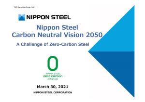 Nippon Steel Carbon Neutral Vision 2050 a Challenge of Zero-Carbon Steel