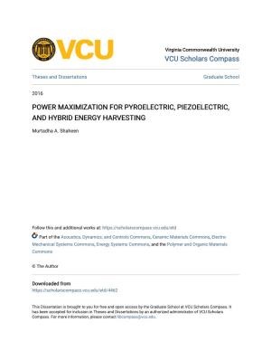 Power Maximization for Pyroelectric, Piezoelectric, and Hybrid Energy Harvesting