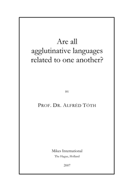 Alfréd Tóth – Are All Agglutinative Languages Related to One Another