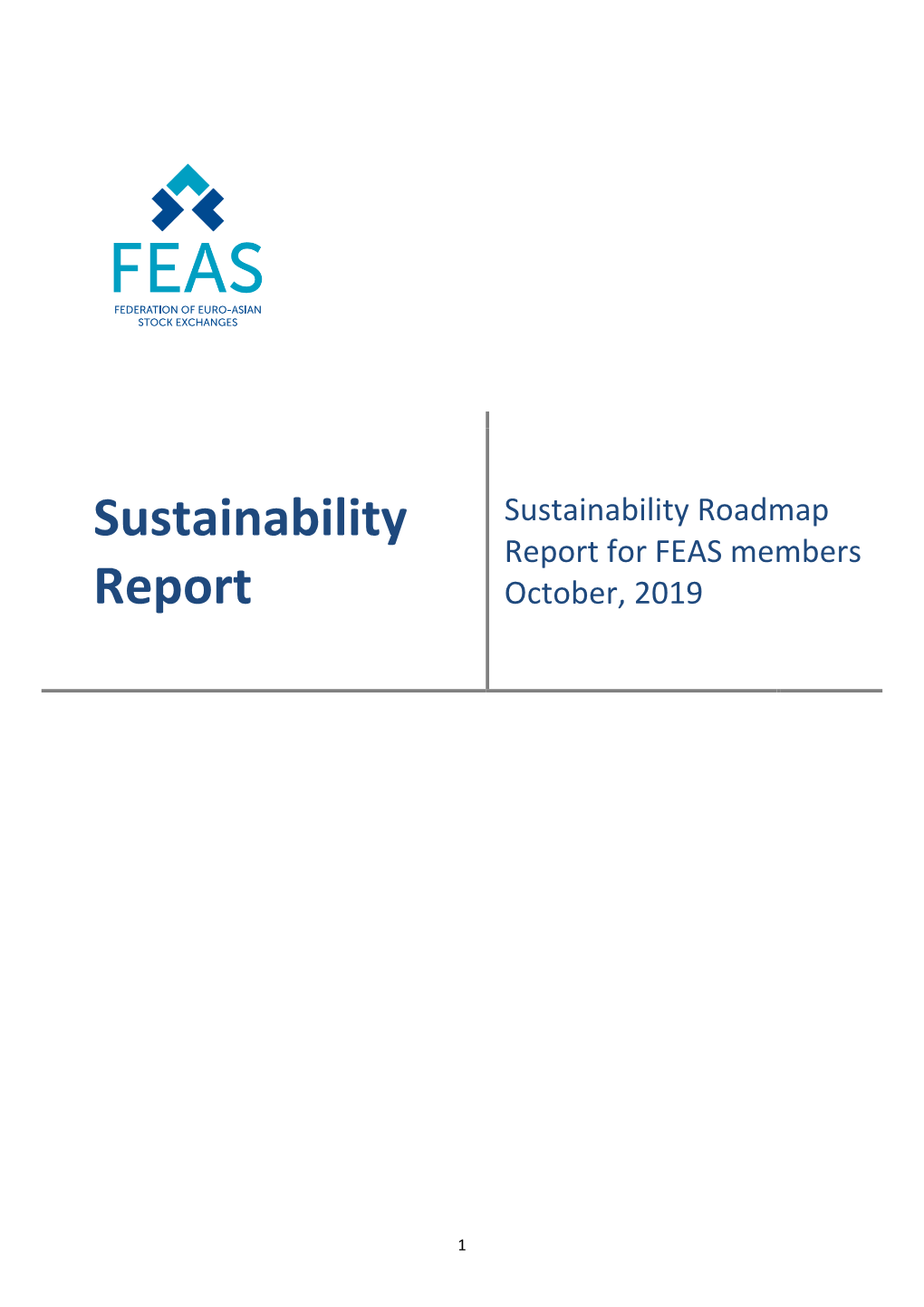 Sustainability Roadmap Report for FEAS Members October, 2019