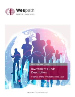 Investment Funds Description P Series of the Wespath Funds Trust