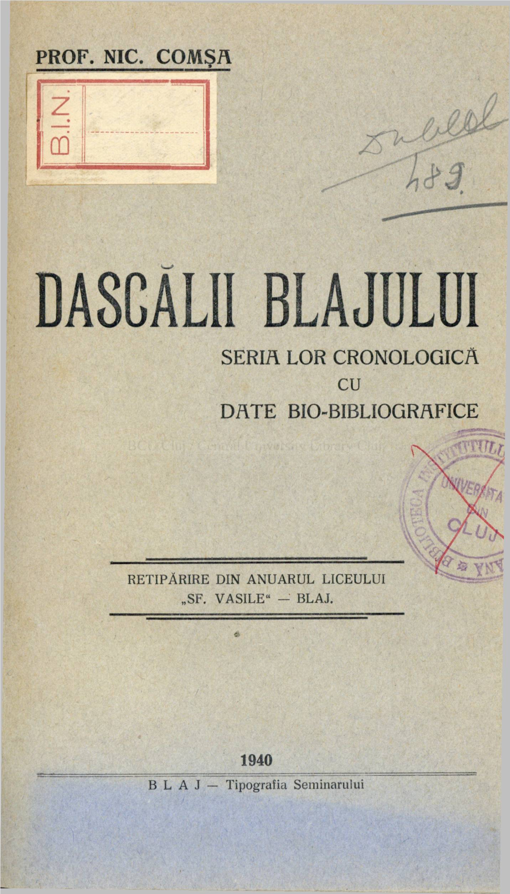 Dascălii Blajului Seria Lor Cronologica Cu Date Bio-Bibliografice