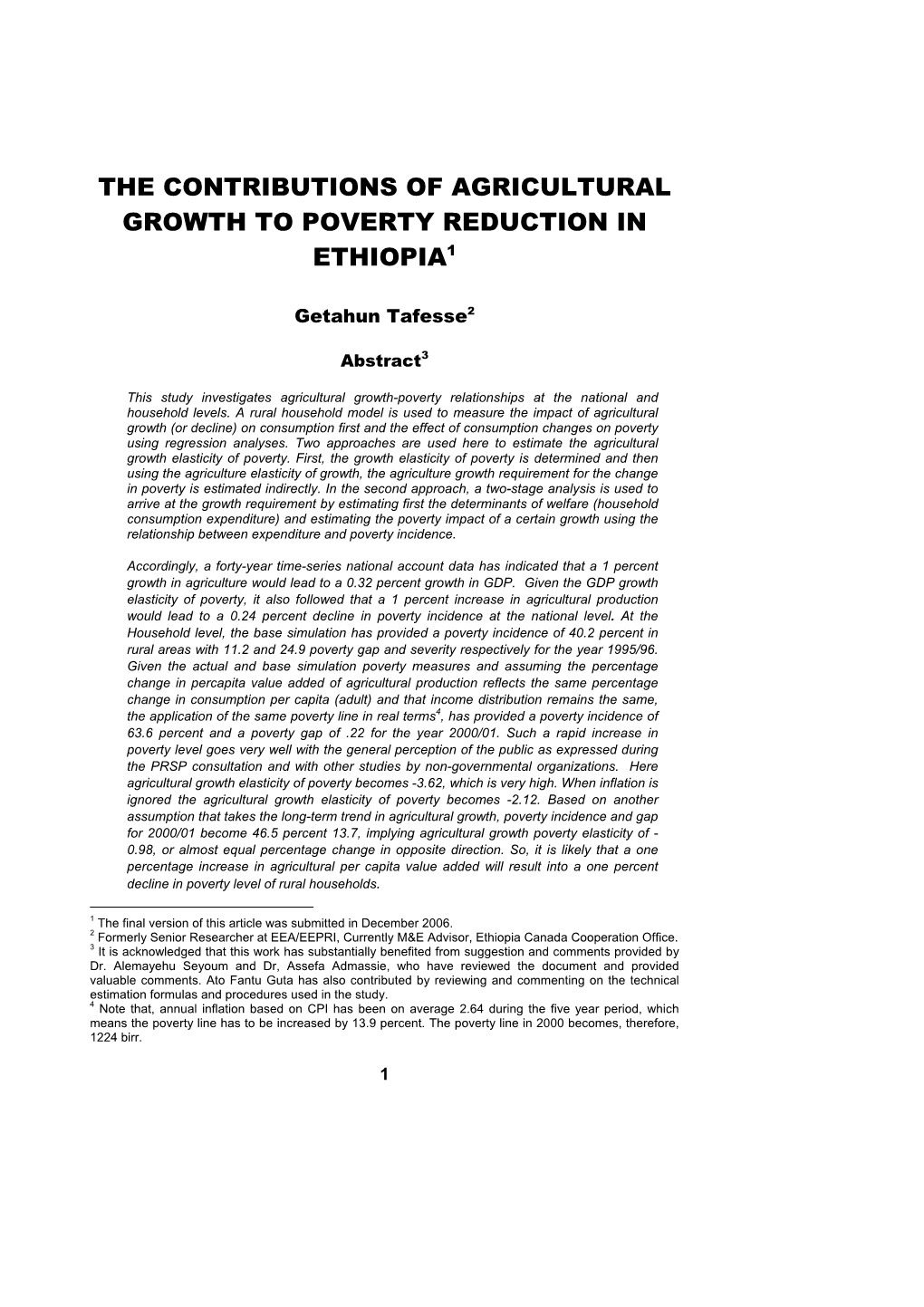 The Contributions of Agricultural Growth to Poverty Reduction in Ethiopia1