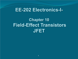 EE-202 Electronics-I- Field-Effect Transistors JFET