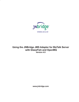 Using the JMS Adapter for Biztalk with Glassfish and Openmq
