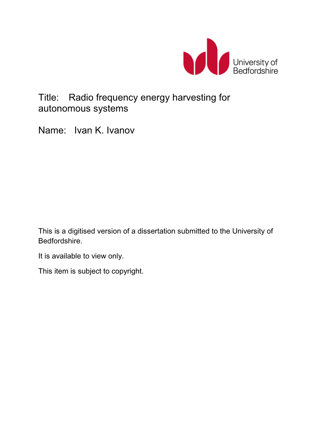 Title: Radio Frequency Energy Harvesting for Autonomous Systems