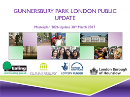 Gunnersbury Park Public Update