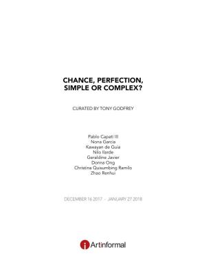 Chance, Perfection, Simple Or Complex?