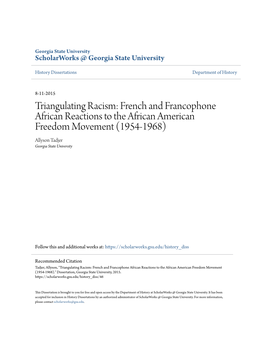 Triangulating Racism: French and Francophone African Reactions to the African American Freedom Movement (1954-1968) Allyson Tadjer Georgia State University