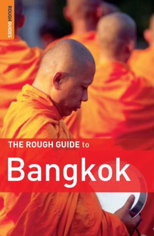 THE ROUGH GUIDE to Bangkok BANGKOK