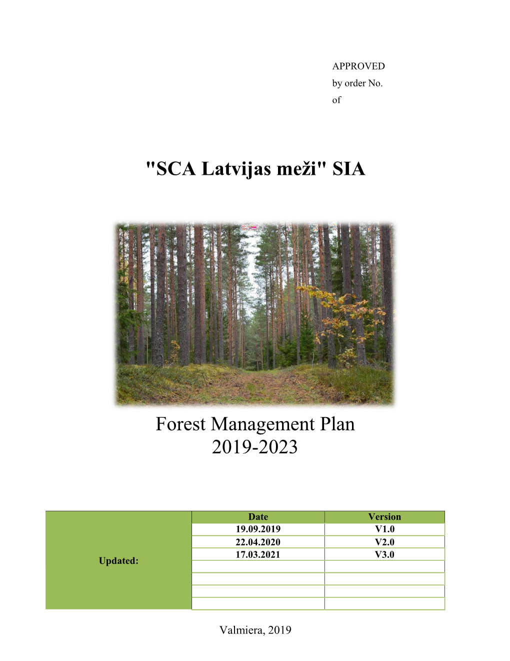 "SCA Latvijas Meži" SIA Forest Management Plan 2019-2023