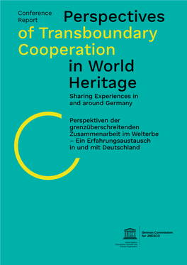 Perspectives of Transboundary Cooperation in World Heritage Sharing Experiences in and Around Germany