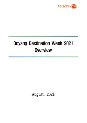 Goyang Destination Week 2021 Overview