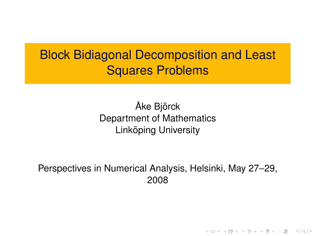 Block Bidiagonal Decomposition and Least Squares Problems