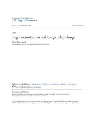 Regimes, Institutions and Foreign Policy Change David Baker Huxsoll Louisiana State University and Agricultural and Mechanical College