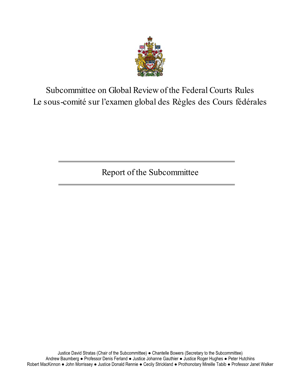Report of the Subcommittee on Global Review of the Federal Courts Rules