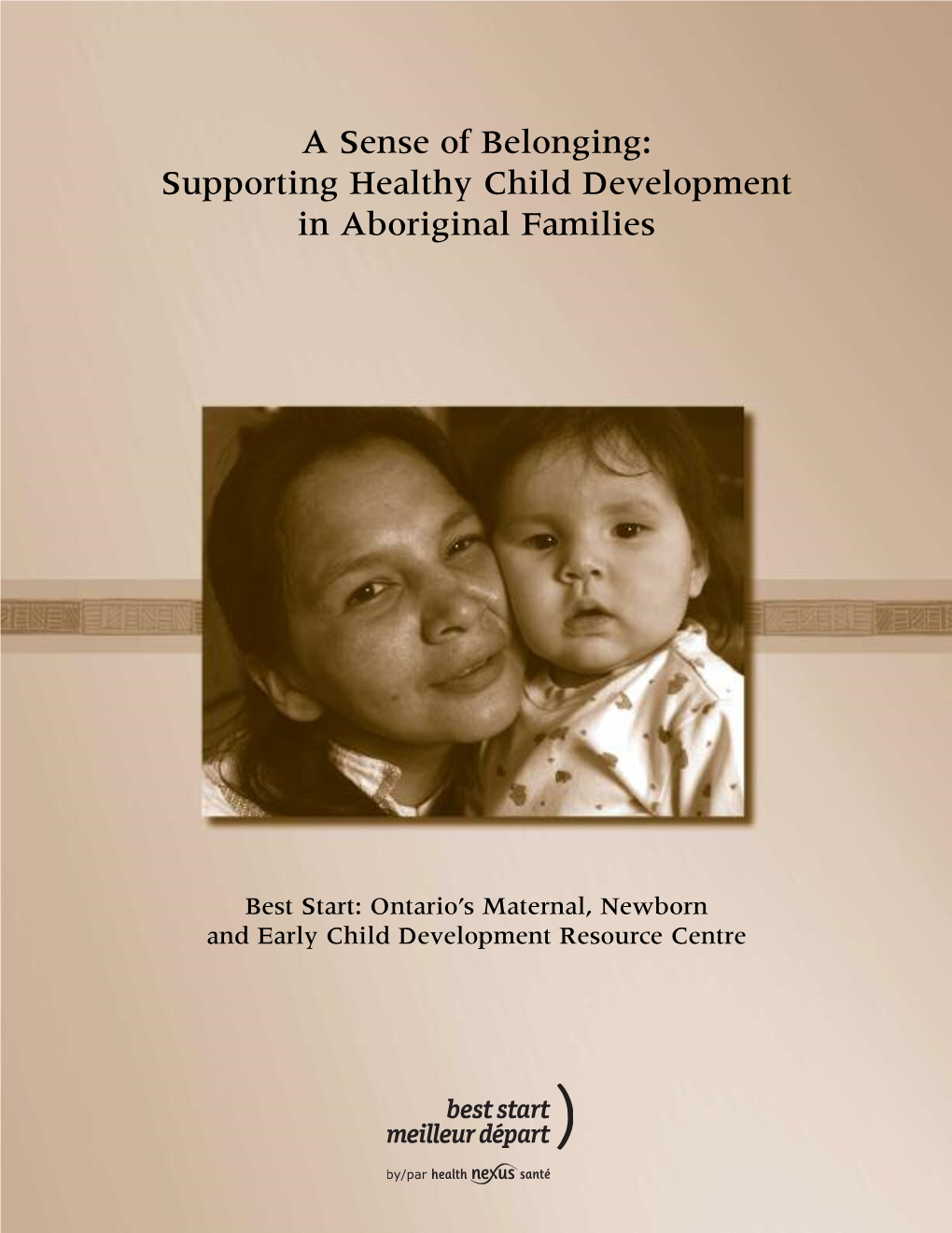 Supporting Healthy Child Development in Aboriginal Families