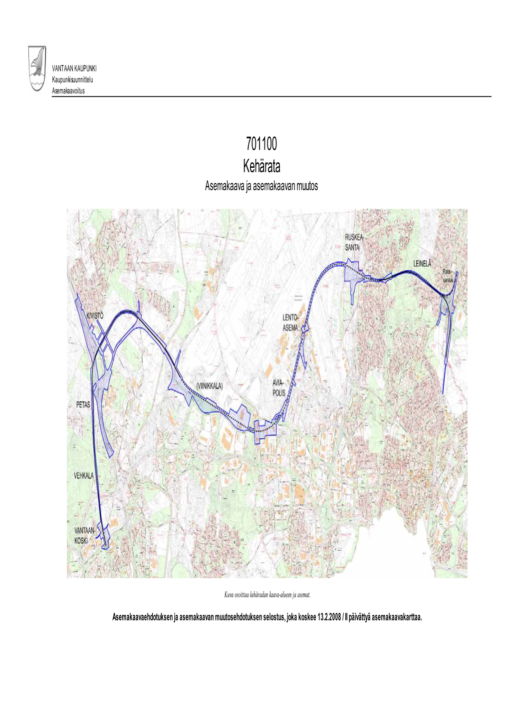 701100 Kehärata Asemakaava Ja Asemakaavan Muutos