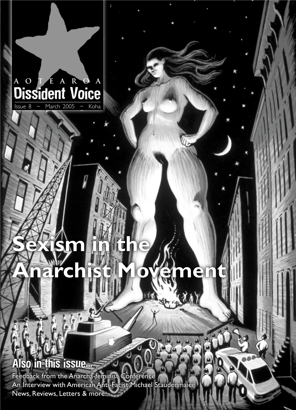 Aotearoa Dissident Voice Is One Small Part 8Th Edition of Dissident Voice, Possibly the Last for Quite of a Continuing Subversive Current, One Which Wsome Time