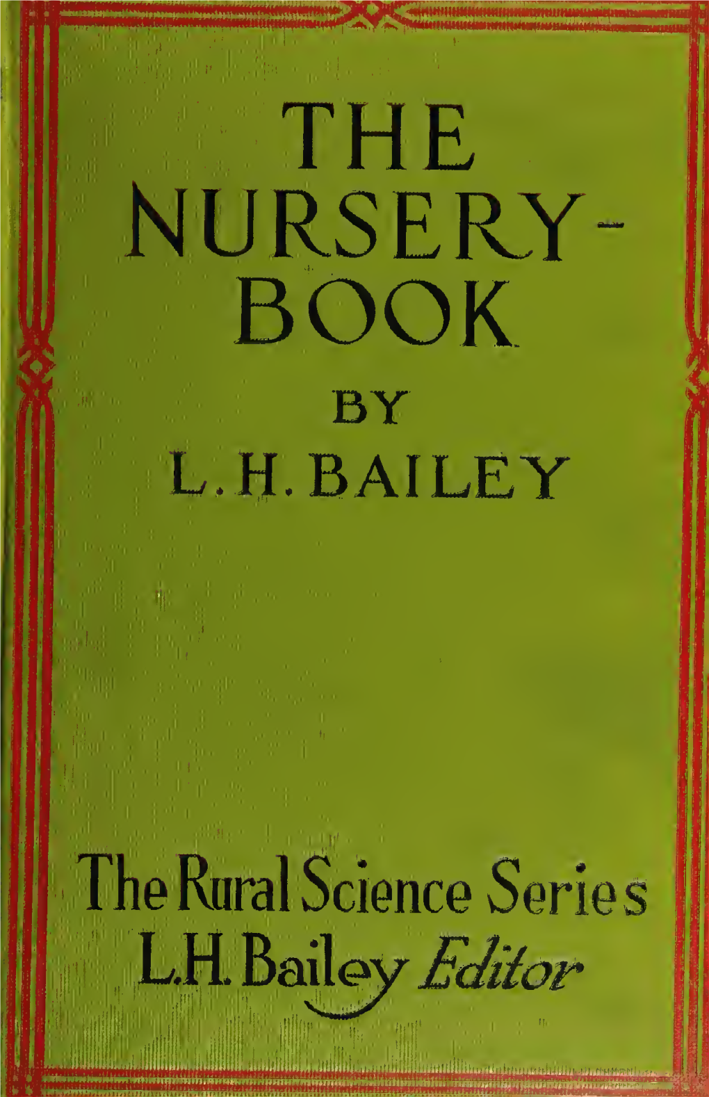 The Nursery-Book; a Complete Guide to the Multiplication of Plants