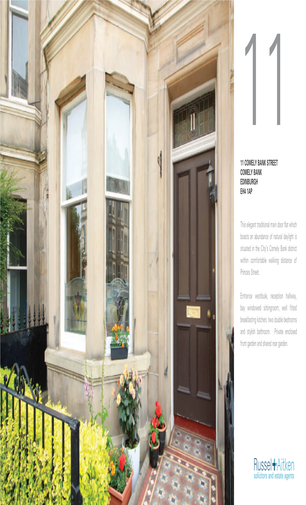 11 COMELY BANK STREET COMELY BANK EDINBURGH EH4 1AP This Elegant Traditional Main Door Flat Which Boasts an Abundance of Natural