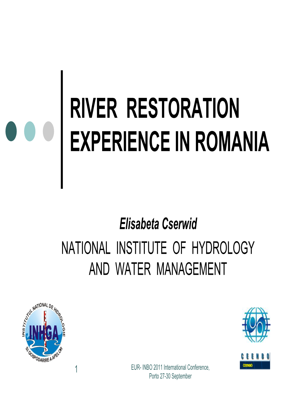 River Restoration Experience in Romania