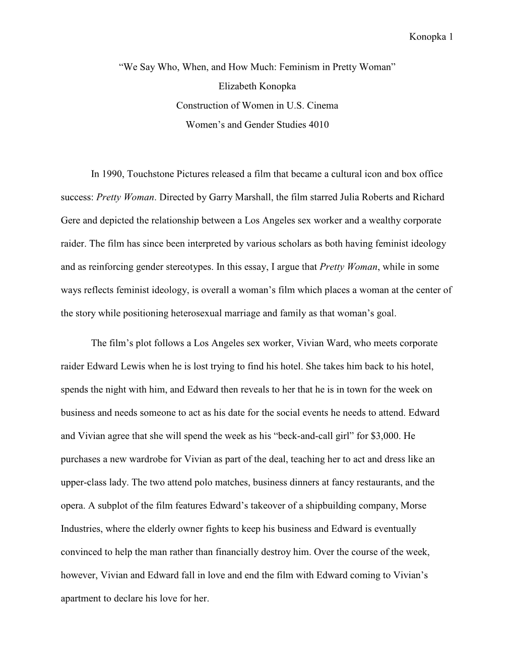 We Say Who, When, and How Much: Feminism in Pretty Woman” Elizabeth Konopka Construction of Women in U.S