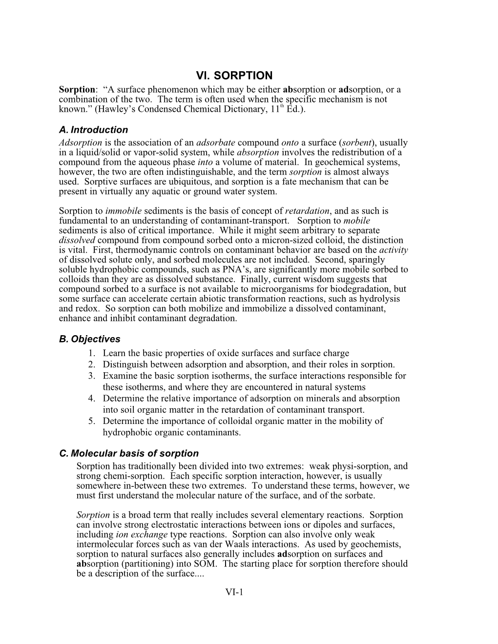 VI. SORPTION Sorption: “A Surface Phenomenon Which May Be Either Absorption Or Adsorption, Or a Combination of the Two