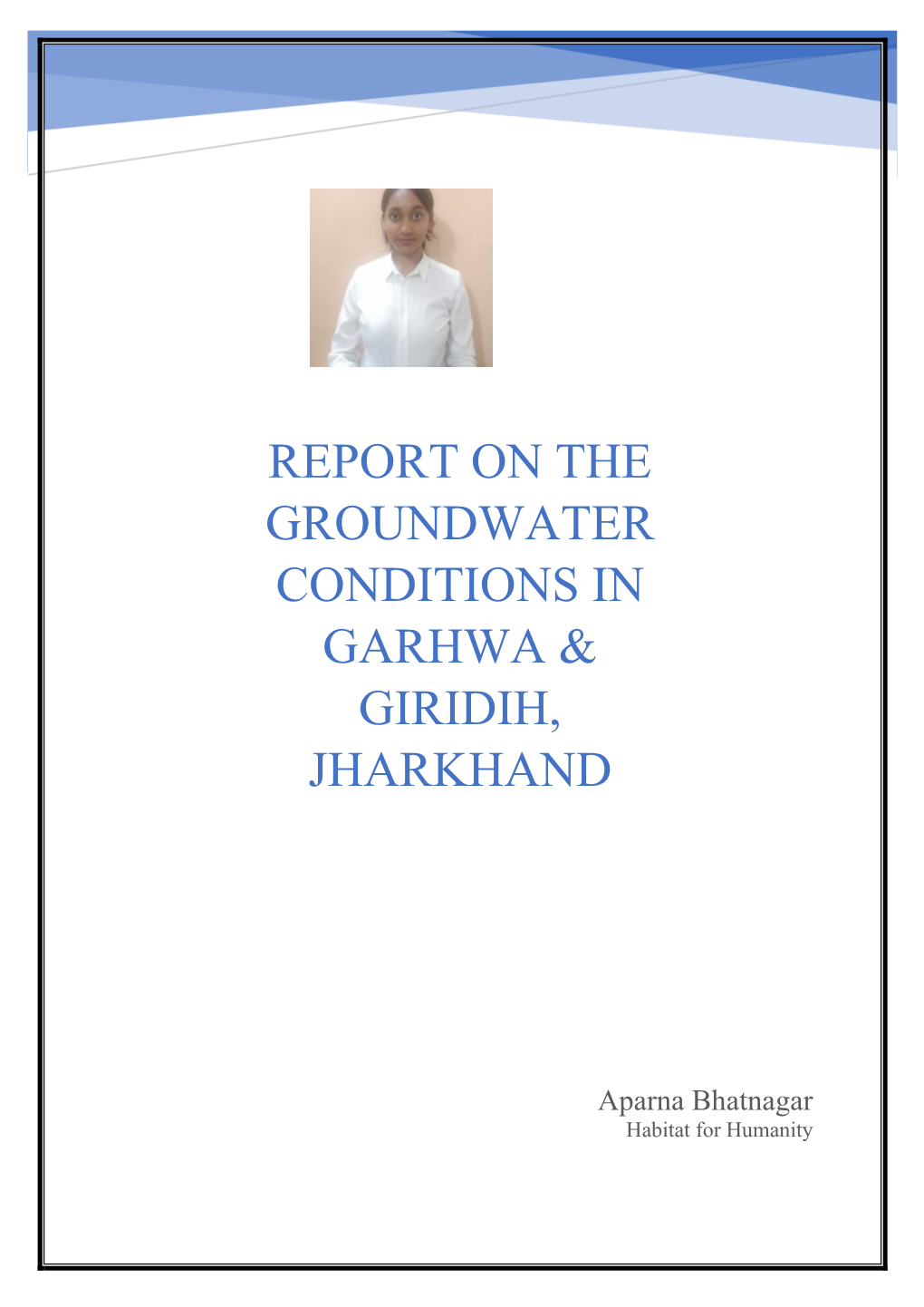 Report on the Groundwater Conditions in Garhwa & Giridih, Jharkhand
