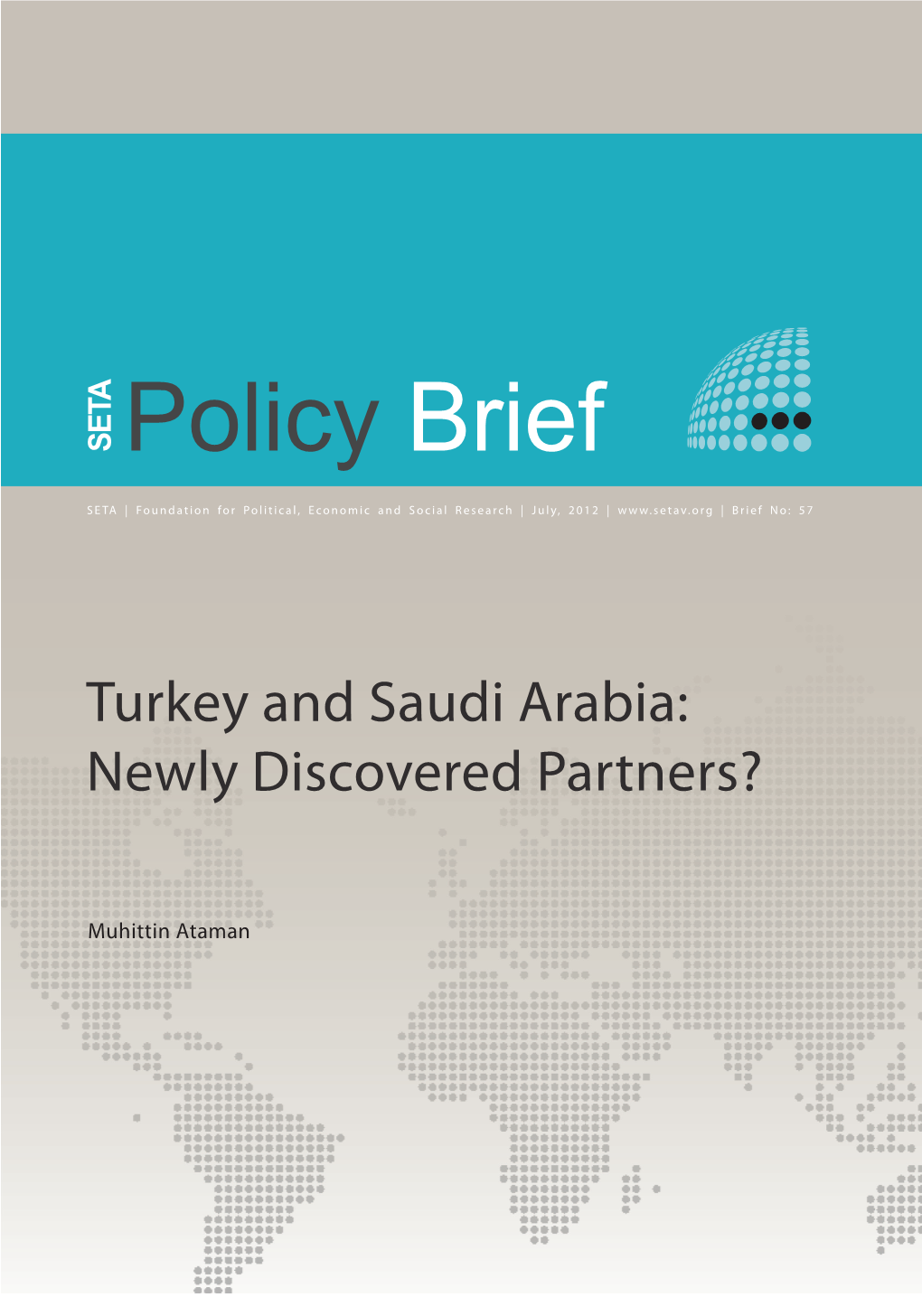 Turkey and Saudi Arabia Newly Discovered Partners