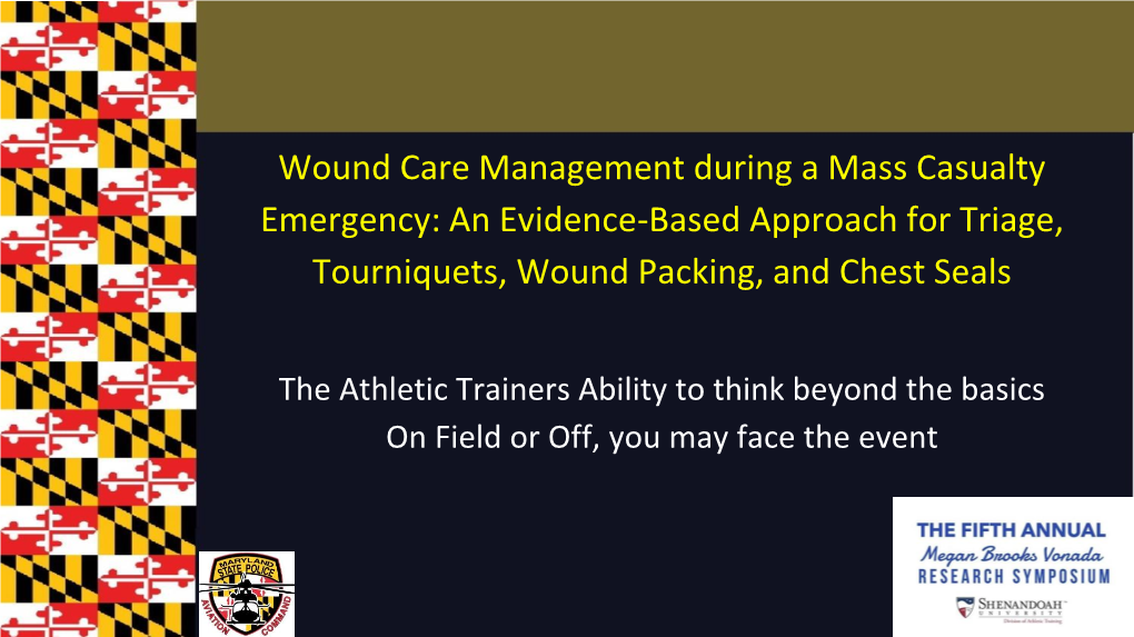 Wound Care Management During a Mass Casualty Emergency: an Evidence-Based Approach for Triage, Tourniquets, Wound Packing, and Chest Seals