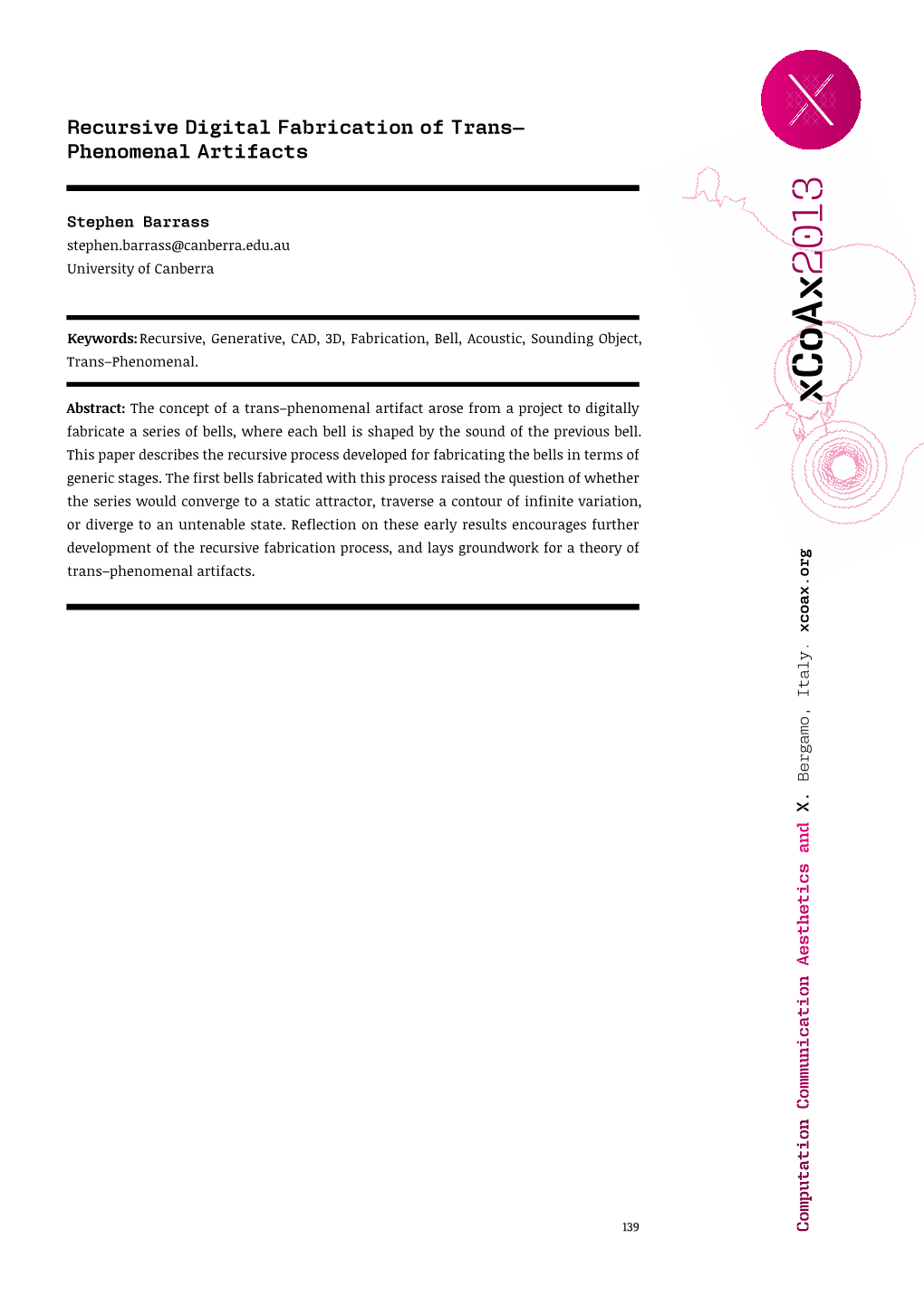 Recursive Digital Fabrication of Trans–Phenomenal Artifacts (Proceedings of Xcoax 2013)