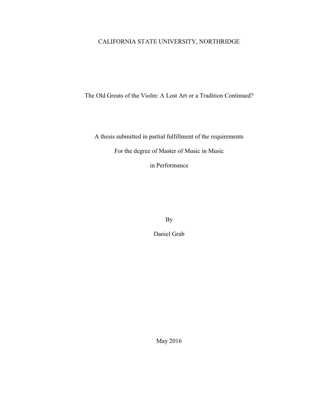 A Lost Art Or a Tradition Continued? a Thesis Submitted In