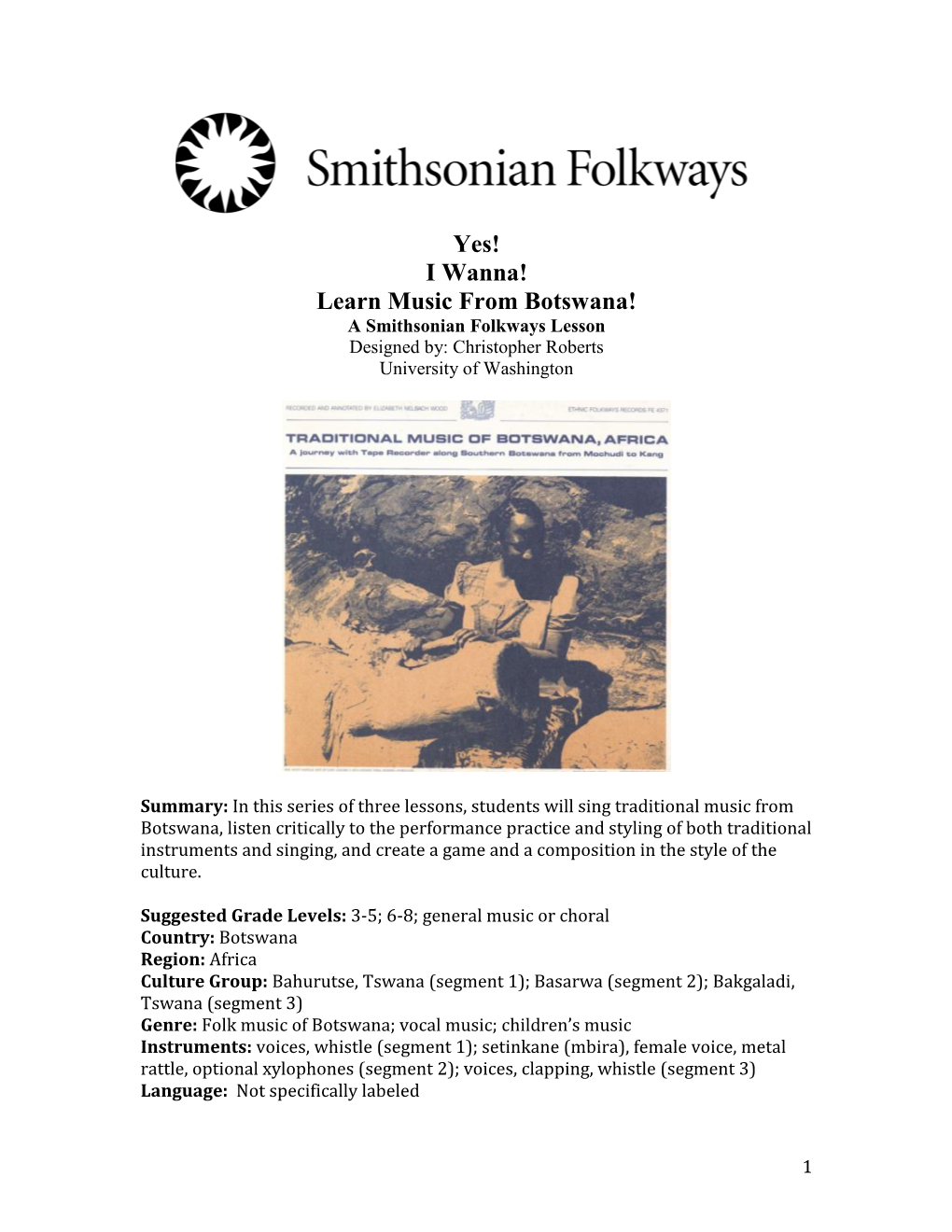 Yes! I Wanna! Learn Music from Botswana! a Smithsonian Folkways Lesson Designed By: Christopher Roberts University of Washington