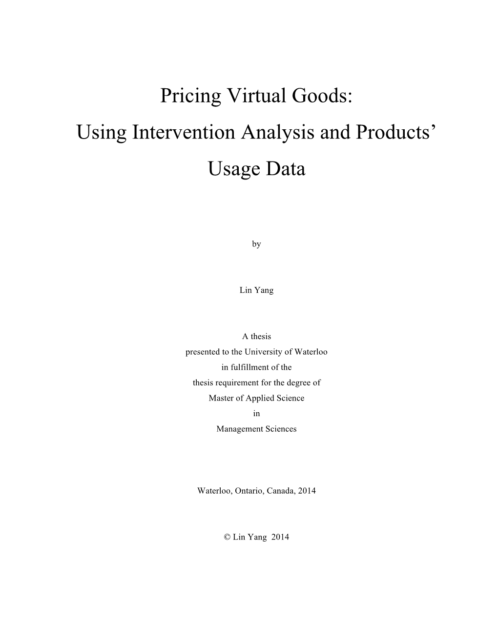 Pricing Virtual Goods: Using Intervention Analysis and Products’ Usage Data