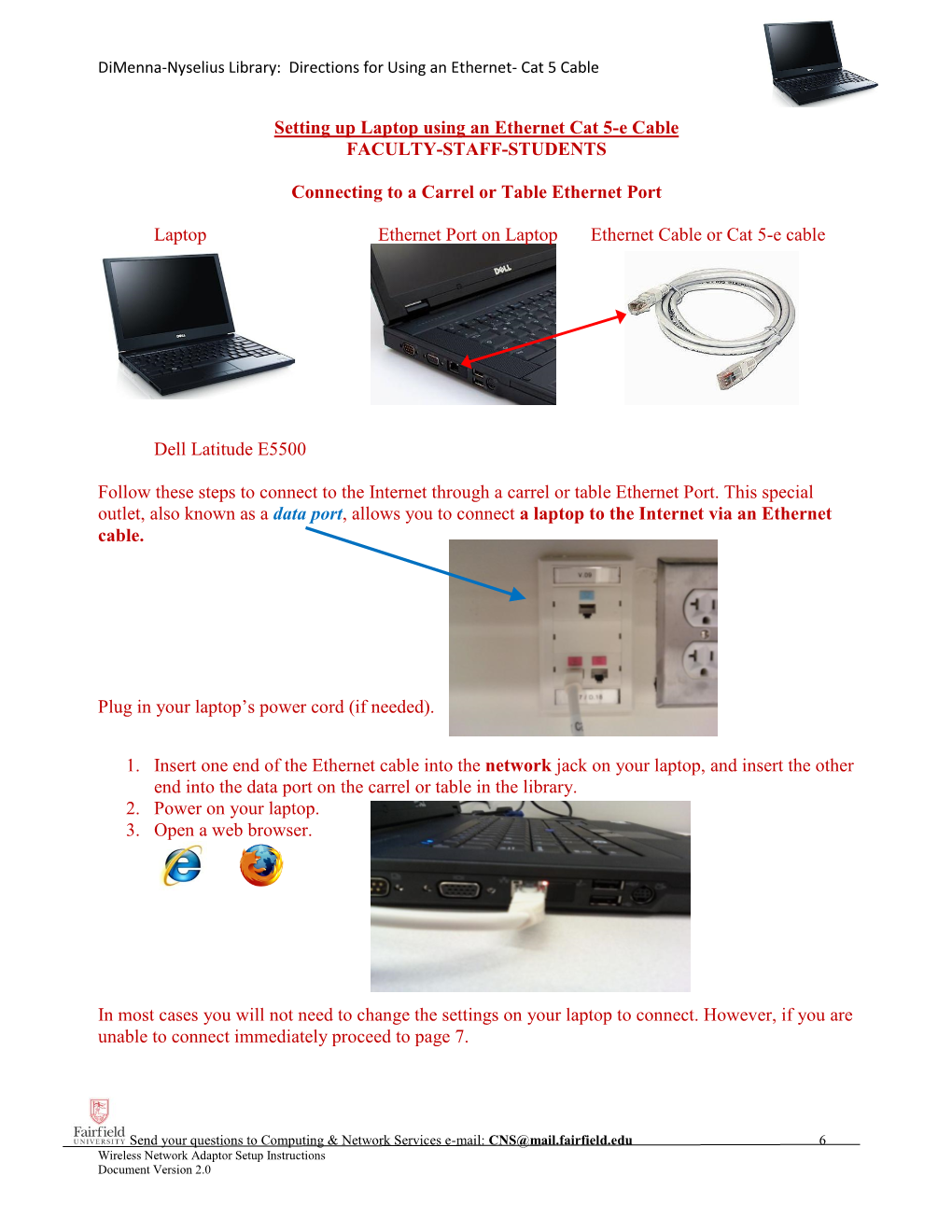 Setting up Laptop Using an Ethernet Cat 5-E Cable FACULTY-STAFF-STUDENTS