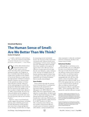 The Human Sense of Smell: Are We Better Than We Think? Gordon M