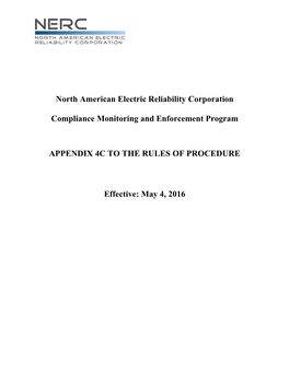 North American Electric Reliability Corporation Compliance Monitoring and Enforcement Program APPENDIX 4C to the RULES of PROCED