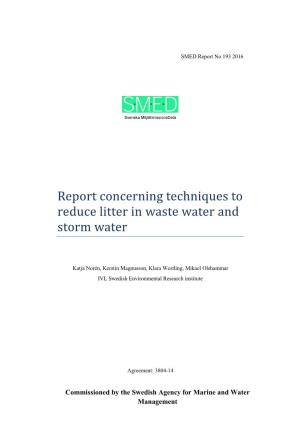Report Concerning Techniques to Reduce Litter in Waste Water and Storm Water