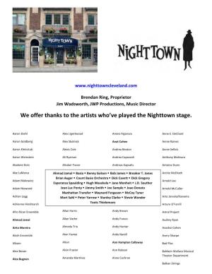 We Offer Thanks to the Artists Who've Played the Nighttown Stage