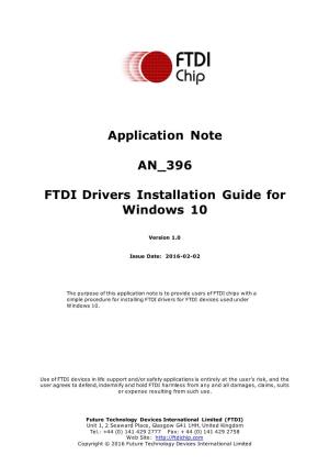 Application Note an 396 FTDI Drivers Installation Guide for Windows 10 V Ers Ion 1 .0