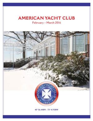 AMERICAN YACHT CLUB February – March 2016