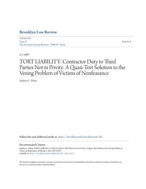 TORT LIABILITY: Contractor Duty to Third Parties Not in Privity: a Quasi-Tort Solution to the Vexing Problem of Victims of Nonfeasance Andrew L