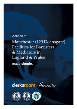 Manchester (129 Deansgate) Facilities for Barristers & Mediators in England & Wales Made Simple