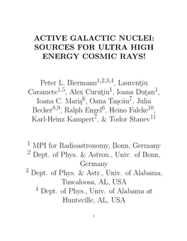 Active Galactic Nuclei: Sources for Ultra High Energy Cosmic Rays!